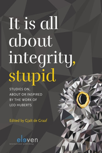 It Is All about Integrity, Stupid