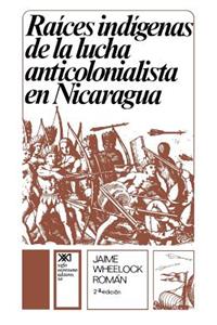 Raices Indigenas de la Lucha Anticolonialista