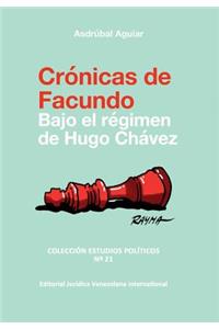 CRÓNICAS DE FACUNDO. Bajo el régimen de Hugo Chávez