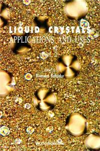 Liquid Crystal - Applications and Uses (Volume 2)