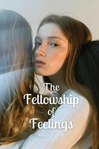Fellowship of Feelings