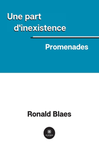 Une part d'inexistence