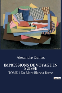 Impressions de Voyage En Suisse