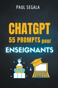 ChatGPT 55 prompts Pour les enseignants