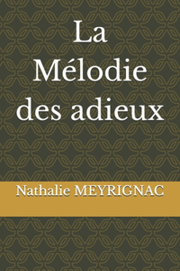 La Mélodie des adieux