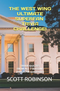 West Wing Ultimate Superfan Trivia Challenge!