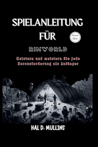 Spielanleitung für RimWorld