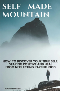 Self Made Mountain