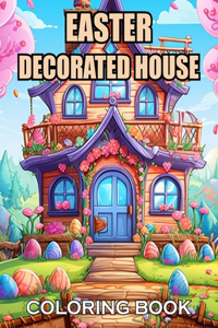 Easter Decorated House Coloring Book