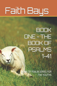 Book One - The Book of Psalms 1-41