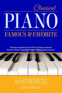 Classical Piano Sheet Music - Famous and Favorite Masterpieces
