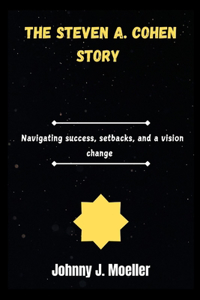 The Steven A. Cohen story