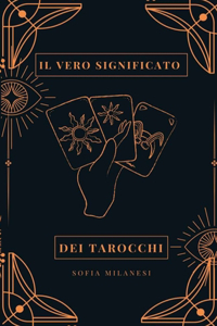 Il Vero Significato Dei Tarocchi