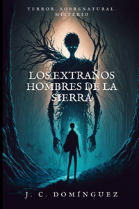 Los extraños hombres de la sierra