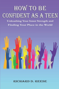 How to Be Confident as a Teen