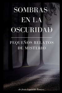 Sombras en la Oscuridad