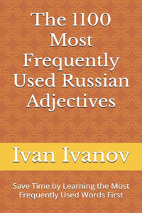 The 1100 Most Frequently Used Russian Adjectives