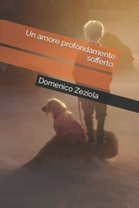 amore profondamente sofferto