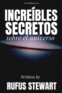 Increíbles secretos sobre el universo