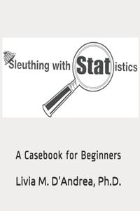 Sleuthing with Statistics