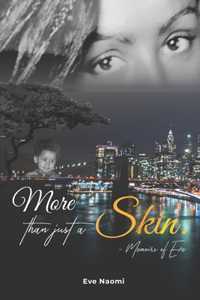 More Than Just A Skin