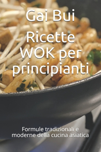 Ricette WOK per principianti
