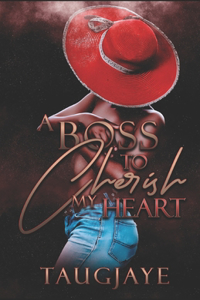 Boss to Cherish My Heart