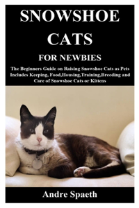 Snowshoe Cats for Newbies