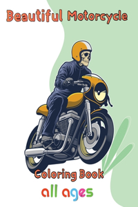 Beautiful Motorcycle Coloring Book all ages