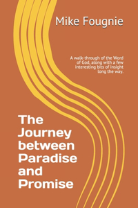 The Journey between Paradise and Promise