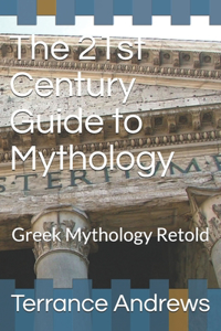 21st Century Guide to Mythology