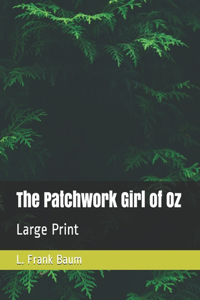 The Patchwork Girl of Oz