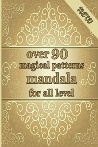 over 90 magical patterns mandala for all level