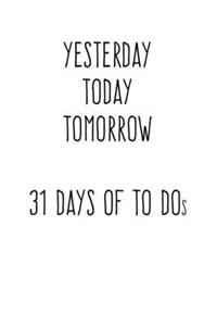 Yesterday Today Tomorrow