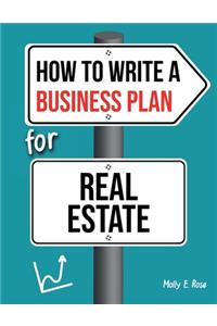 How To Write A Business Plan For Real Estate