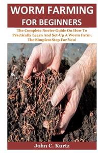 Worm Farming For Beginners
