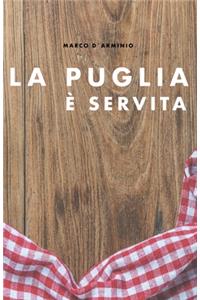 La Puglia è servita