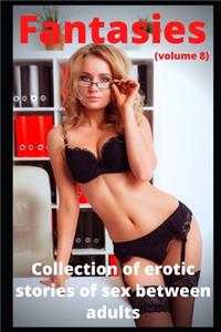 Fantasies (volume 8)