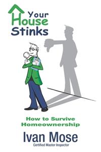 Your House Stinks