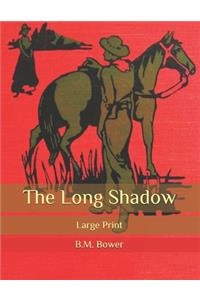 The Long Shadow