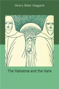 The Mahatma and the Hare