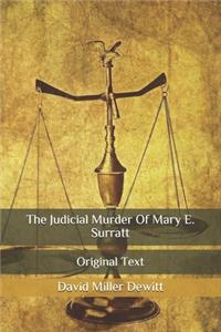 The Judicial Murder Of Mary E. Surratt