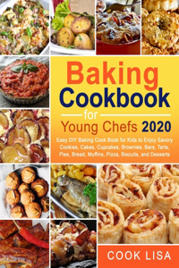 Baking Cookbook for Young Chefs 2020