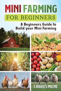 Mini Farming for Beginners