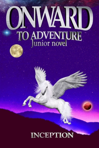 ONWARD to adventure (Junior novel)