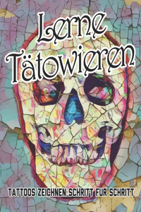 Lerne Tätowieren Tattoos zeichnen Schritt fur Schritt