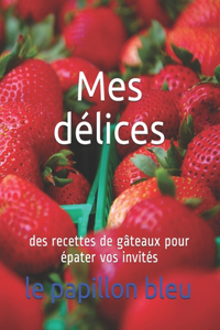 Mes délices