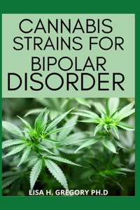 Cannabis Strains for Bipolar Disorder