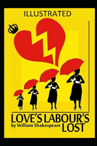 Love's Labour's Lost Illustrated