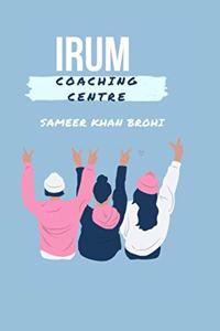 Irum Coaching Centre